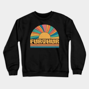 Graphic Furthur Proud Name Distressed Birthday Retro Style Crewneck Sweatshirt